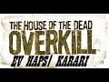 House of the Dead Overkill Extended Cut-EV HAPSİ KARARI BÖLÜM 8