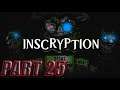 Inscryption Episode 25: Less than Leshy