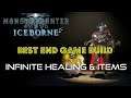 Monster Hunter World: Iceborne | Best End Game Build | Infinite Healing & Items