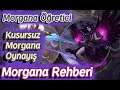 Morgana Nasıl Oynanır | Morgana Öğretici Rehberi | Bot lane support