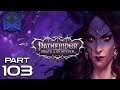 Pathfinder: Wrath of the Righteous Playthrough Part 103