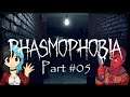 Phasmophobia | Team Joy | Tox is such a Bully | Part #05