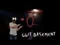 PLAYING HIDE & SEEK WITH SOMETHING?? (QUIT BASEMENT)