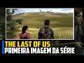 PRIMEIRA IMAGEM FIEL da série do The Last of Us