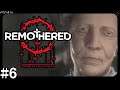 🔚予測不能なエンディングへ【リマザード / REMOTHERED】#6（END）
