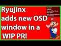 Ryujinx adds new OSD window in a WIP PR