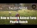 Tales of Arise How to Unlock Animal Farm - Pharia Ranch Side Quest Guide
