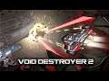 Void Destroyer 2 - Final Launch Cinematic Trailer