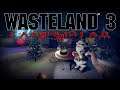 Wasteland 3 - #Главный Гад 10