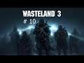 [FR] Wasteland 3 ep 10