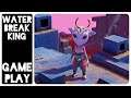 Water Break King (Demo) - Gameplay