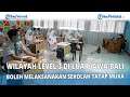Wilayah Level 3 di Luar Jawa Bali Boleh Melaksanakan Sekolah Tatap Muka