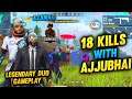 18 Kills Duo Gameplay With Legendary Ajjubhai- Free Fire🙂