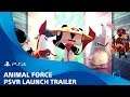 Animal Force |  Launch trailer | PSVR