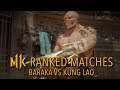 Baraka vs Kung Lao | MK11 | Ranked Matches #6