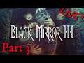 Black Mirror 3 (part3) [LIVE]