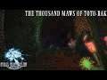 Final Fantasy 14 (Longplay/Lore) - 0115: The Thousand Maws of Toto-Rak (A Realm Reborn)