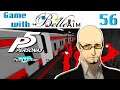 Game with BelleAim: Persona 5 (Blind) - Part 56 (Wahey! A New Palace Looms Ahead!)