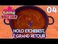 HOLO ETCHEBEST, LE GRAND RETOUR ! - Let's Play Pokémon Bouclier | 04