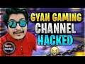 How Gyan Gaming Channel Got Hacked🤔 Fully Explained