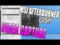 How To Capture Videos With MSI Afterburner Tutorial | Capture Desktop & Record Gameplay