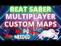 How to Play Beat Saber Multiplayer with Custom Songs Oculus Quest 2 No PC Needed AT ALL