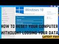 How to Reset Windows 10 without Losing Data 2021 NEW METHOD | Reset Windows 10 pc