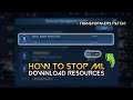 How to Stop Downloading Resources in Mobile Legends - Less Data Consumption - Aulus Patch