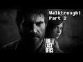 Last Of Us 1: Walktrought Part 2
