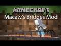 Minecraft Mod รีวิว - Mod สารพัดสะพาน | Macaw's Bridges Mod [1.14.4]