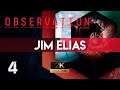 OBSERVATION EN ESPAÑOL - Ep.4 Cómo encontrar a Jim Elias | PC |