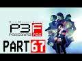Persona 3 FES Blind Playthrough with Chaos part 67: Timeline Righted