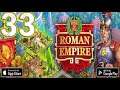Rise of the Roman Empire  - Gameplay IOS & Android - Part 33
