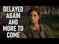 Since The Last of Us Part 2 Was Delayed Again More Games in 2020 Will Also Get Delayed!