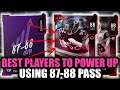 THE BEST PLAYERS TO USE THE 87-88 OVERALL POWER UP PASS ON! | MADDEN 20 ULTIMATE TEAM