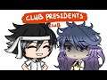 The club presidents club with Oka and Budo (GLMV) Ft. some gachatubers / plus new intro,outro