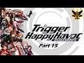 THIS IS SO CONFUSING!! || Danganronpa - Part 15