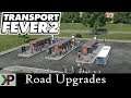 Transport Fever 2 Gameplay - Road Upgrades For Speed