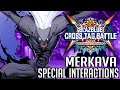 BlazBlue: Cross Tag Battle - Merkava's Special Interactions
