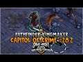 Chaotic Evil Campaign - Capital of Crime \\ Turn-based | Pathfinder: Kingmaker | Stream 28.2