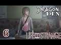 Dragon Den | Life is Strange Episode 1 Redux | Part 6 | Being Nosy