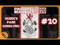 FM20 Queen's Park Going Pro EP20 - Opening day v Partick Thistle - Football Manager 2020