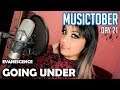 Going Under | Evanescence COVER [Musictober 21: Gótico]