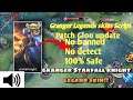 Granger Legend Skin Script Patch Gloo|Full Effect Early Access