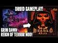 Grim Dawn - Reign Of Terror Mod! - Druid Gameplay!