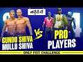 Gundu Shiva&Mullu Shiva VS Pro Players//Only Fist challenge in free fire 🔥