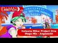 Hatsune Miku: Project Diva Mega Mix (Switch) - Angezockt