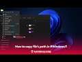 How to copy file's path in #Windows11
