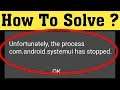 How to fix unfortunately the process com.android.systemui has stopped