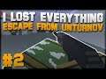 I LOST EVERYTHING - Escape From Unturnov #2 [Unturned]